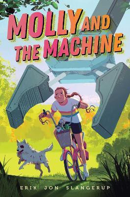 Molly and the Machine: Volume 1(English, Hardcover, Slangerup Erik Jon)