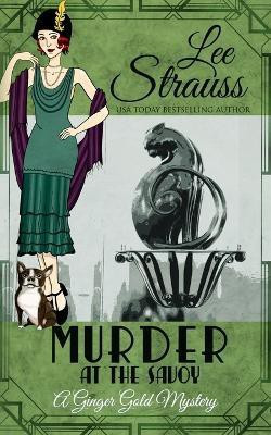 Murder at the Savoy(English, Paperback, Strauss Lee)