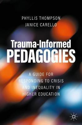 Trauma-Informed Pedagogies(English, Paperback, unknown)