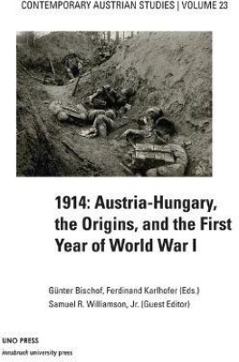 1914 Austria Hungary the Origins (Contemporary Austrian Studies, Vol 23)(English, Paperback, unknown)