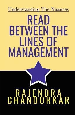 Read Between the Lines of Management(English, Paperback, Chandorkar Rajendra)