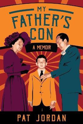 My Father's Con(English, Paperback, Jordan Pat)