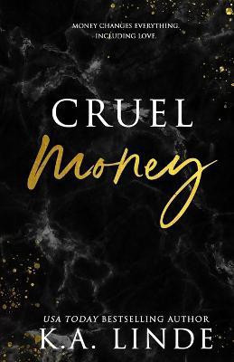 Cruel Money (Special Edition)(English, Paperback, Linde K A)