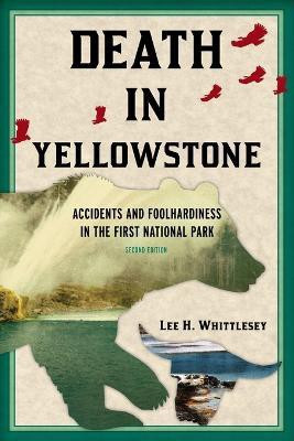 Death in Yellowstone(English, Paperback, Whittlesey Lee H.)