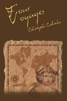 The Four Voyages of Christopher Columbus(English, Paperback, Columbus Christopher)