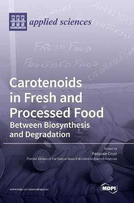 Carotenoids in Fresh and Processed Food(English, Hardcover, unknown)