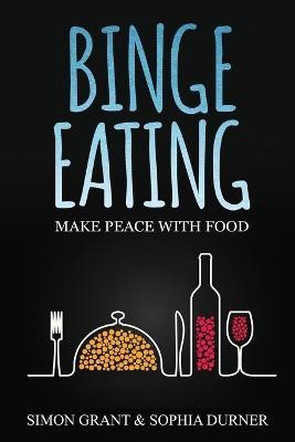 Binge Eating(English, Paperback, Grant Simon)