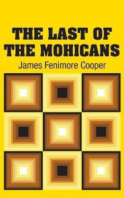 The Last of the Mohicans(English, Hardcover, Cooper James Fenimore)