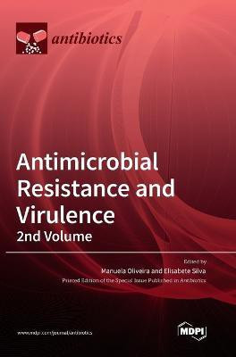 Antimicrobial Resistance and Virulence - 2nd Volume(English, Hardcover, unknown)