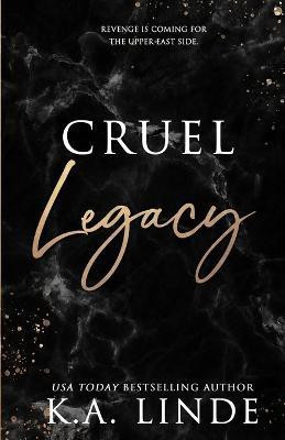 Cruel Legacy (Special Edition)(English, Paperback, Linde K A)