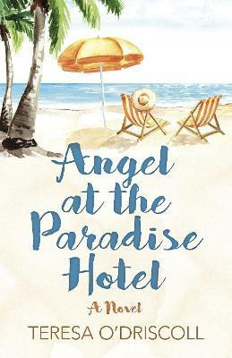 Angel at the Paradise Hotel(English, Paperback, O'Driscoll Teresa)