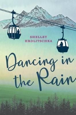 Dancing in the Rain(English, Paperback, Hrdlitschka Shelley)