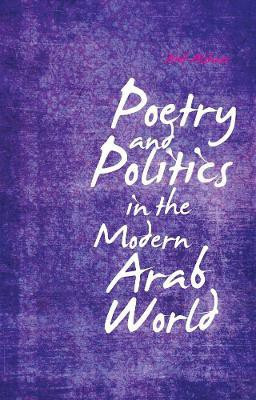 Poetry and Politics in the Modern Arab World(English, Hardcover, Alshaer Atef)