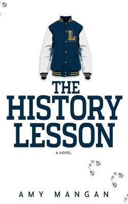 The History Lesson(English, Hardcover, Mangan Amy)