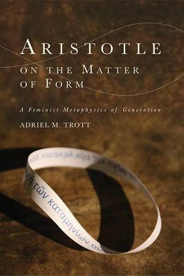 Aristotle on the Matter of Form(English, Hardcover, Trott Adriel M.)
