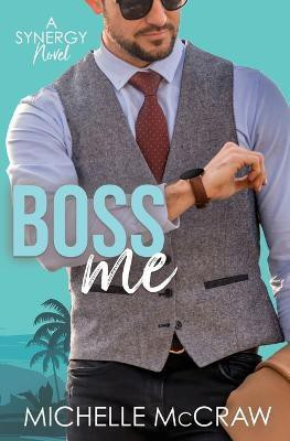 Boss Me(English, Paperback, McCraw Michelle)
