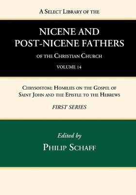 A Select Library of the Nicene and Post-Nicene Fathers of the Christian Church, First Series, Volume 14(English, Paperback, Schaff Philip)
