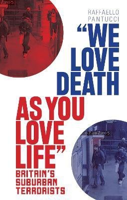 'We Love Death as You Love Life(English, Paperback, Pantucci Raffaello)