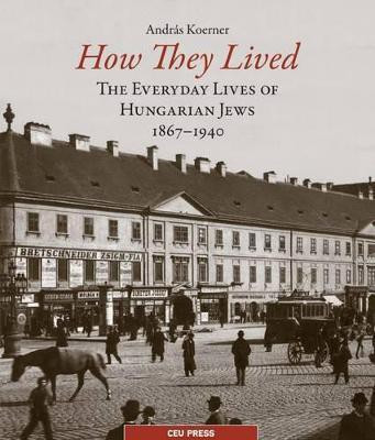 How They Lived(English, Paperback, Koerner Andras)