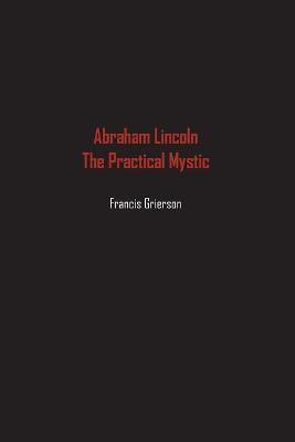 Abraham Lincoln(English, Paperback, Grierson Francis)