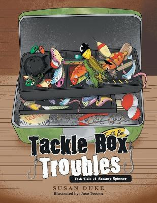 Tackle Box Troubles(English, Paperback, Duke Susan)