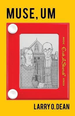 Muse, Um(English, Paperback, Dean Larry O)