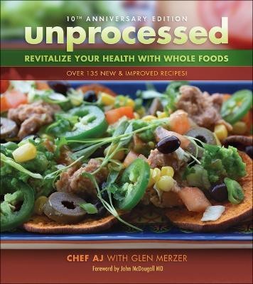 Unprocessed 10th Anniversary Edition(English, Paperback, A.J. Chef)