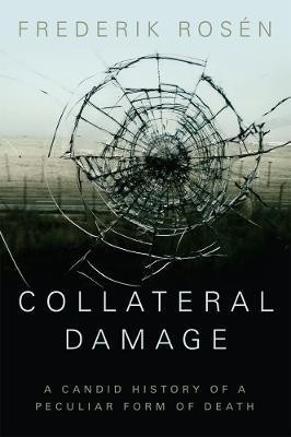 Collateral Damage(English, Hardcover, Rosen Frederik)