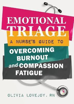 Emotional Triage(English, Paperback, Lovejoy Olivia)