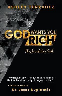 God Wants You Rich(English, Paperback, Terradez Ashley)