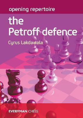 Opening Repertoire: The Petroff Defence(English, Paperback, Lakdawala Cyrus)
