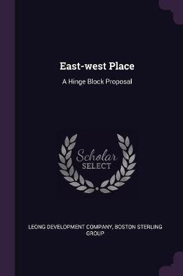 East-west Place(English, Paperback, Group Boston Sterling)