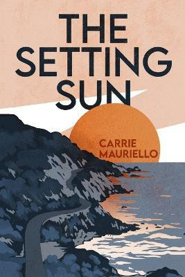 The Setting Sun(English, Paperback, Mauriello Carrie)
