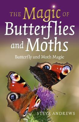 Magic of Butterflies and Moths, The(English, Paperback, Andrews Steve)