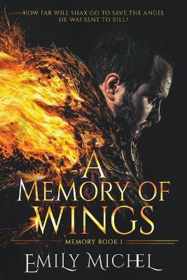 A Memory of Wings(English, Paperback, Michel Emily)
