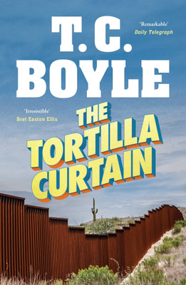 The Tortilla Curtain(English, Paperback, Boyle T. C.)