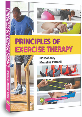 Principles of Exercise Therapy(Paperback, PP Mohanty)