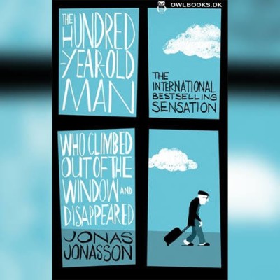 The Hundred-Year-Old Man Who Climbed Out Of The Window And Disappeared(Paperback, Jonas jonasson)