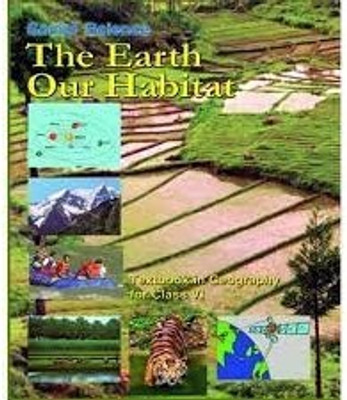 The Earth Our Habitat (NCERT Geography Book) For Class 6(Paperback, ncert)
