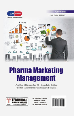 Pharma Marketing Management - for B. PHARMACY PCI ( VIII - BP803ET) TCA PHARMA(Paperback, Dr. Prakash D. Jadhav, Rajeev V. Sawant, Prasad K. Kulkarni, Dr. Mahesh P. Bhaskar)