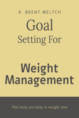 Goal Setting For Weight Management(English, Paperback, Hanu Vinayak)