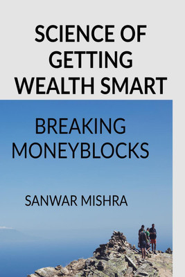 SCIENCE OF GETTING WEALTH SMART(English, Paperback, Sanwar Mal Mishra)