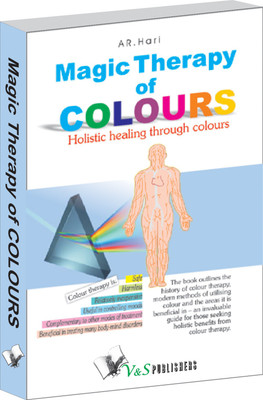 Magic Therapy Of Colours  - Holistic Healing through Colours 1 Edition(English, Paperback, Hari A.R.)