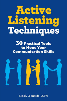 Active Listening Techniques(English, Paperback, LCSW Nixaly Leonardo)