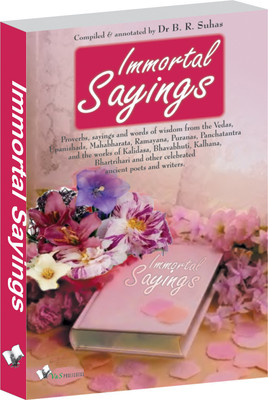 Immortal Sayings 1 Edition(English, Paperback, Suhas B.R.)