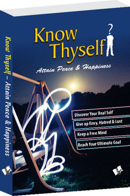 Know Thyself - Attain Peace & Happiness 1 Edition(English, Paperback, Sharma A.P.)