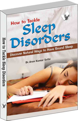 How to Tackle Sleep Disorders(English, Paperback, Sethi A.K.)