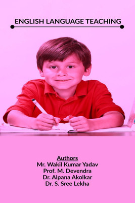 ENGLISH LANGUAGE TEACHING(English, Paperback, Mr. Wakil Kumar Yadav)
