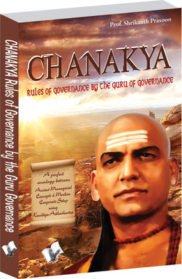 Chanakya- Rules of governance 1st Edition(English, Paperback, Professor Prasoon Shrikant)