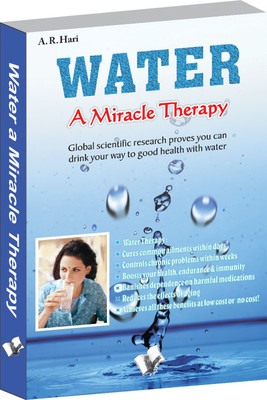 Water a Miracle Therapy 1 Edition(English, Paperback, Hari A.R.)